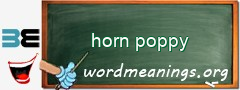 WordMeaning blackboard for horn poppy